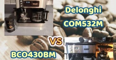 Delonghi COM532M Vs BCO430BM