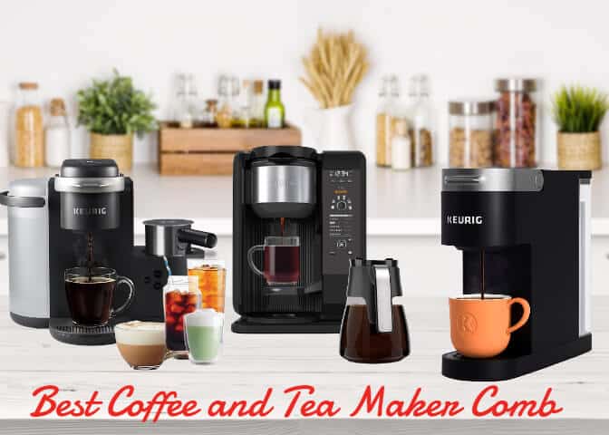 Best Coffee and Tea Maker Combo